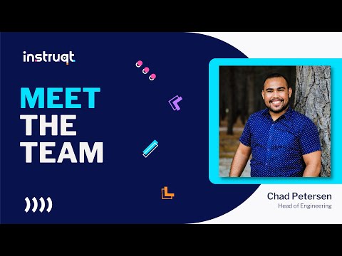 Meet Chad Petersen, Head of Engineering at Instruqt