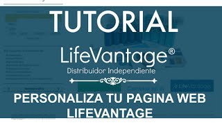 Tutorial: Personaliza la dirección de tu página web de LifeVantage