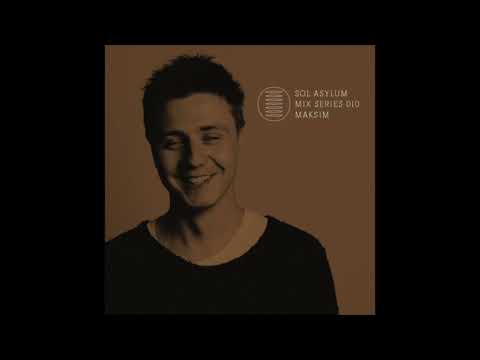 Sol Asylum Mix Series 010 - Maksim