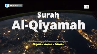 Download lagu Surah Al-Qiyamah - Ustadz Hanan Attaki | Murottal Al Qur'an Merdu ᴴᴰ mp3 Download lagu Surah Al-Qiyamah - Ustadz Hanan Attaki | Murottal Al Qur'an Merdu ᴴᴰ mp3