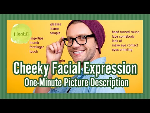 Cheeky Facial Expression - One-Minute Picture Description (Vocabulary Booster)
