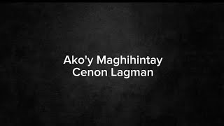 Ako&#39;y Maghihintay - Cenon Lagman #kundiman