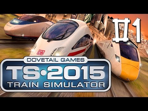 Train Simulator 2015 #01 Die Academy im Test Release Test HD Lets Play deutsch