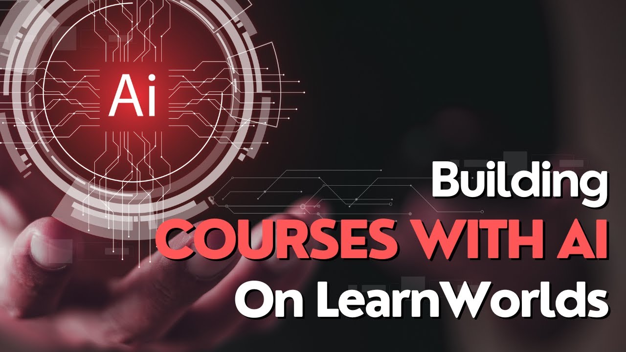 How To Build Engaging Online Courses With LearnWorlds & AI