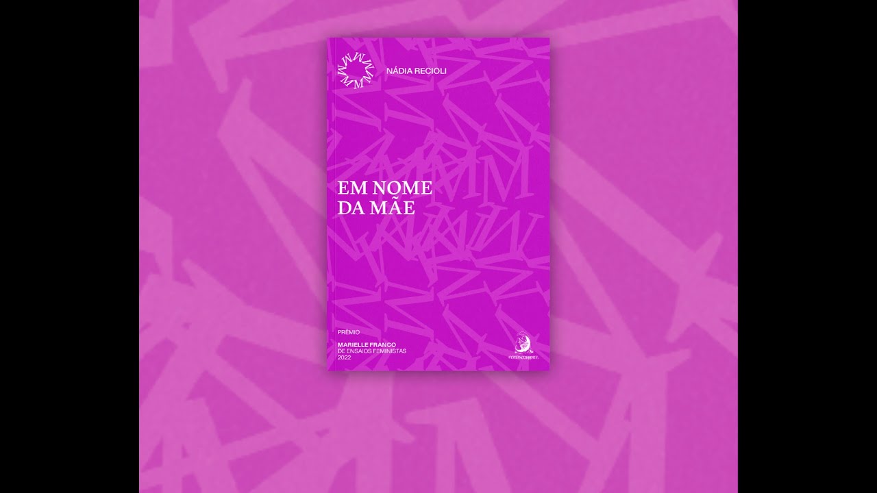 Em nome da Mãe - Prêmio Marielle Franco de Ensaios Feministas