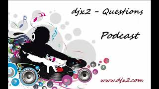 Download lagu djx2 - Questions Podcast 055 with Jakki Degg mp3 Download lagu djx2 - Questions Podcast 055 with Jakki Degg mp3