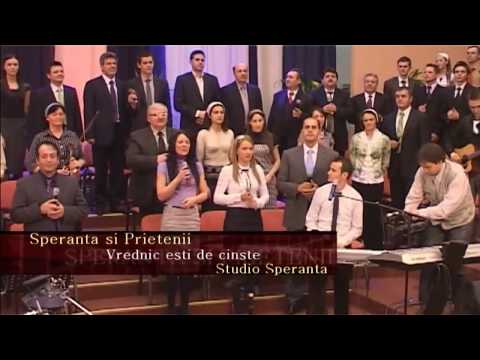 Vrednic ești de cinste - Speranța și prietenii