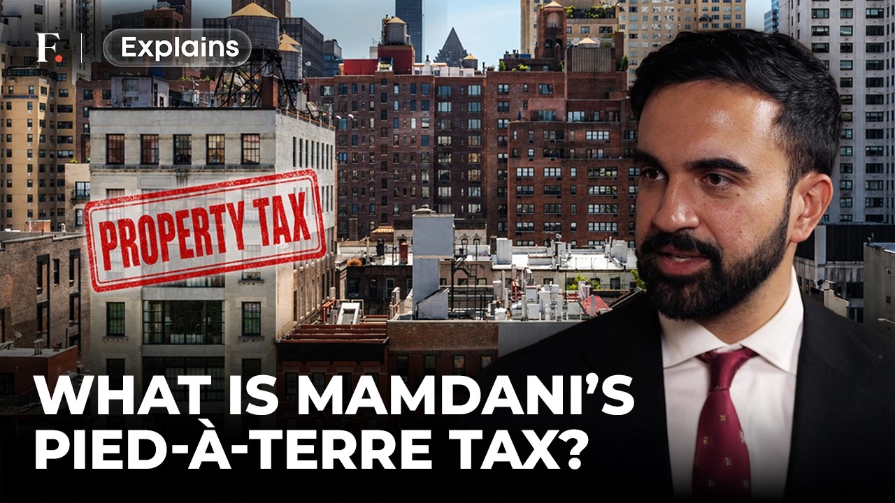 What Is Mamdani's Pied-à-Terre Tax — And Why NYC's Ultra-Rich Are Panicking | FP Explains
