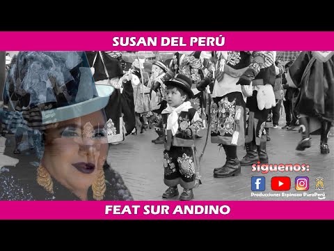 Todos me dicen que soy muy feliz cantando | Susan del Perú & Sur Andino