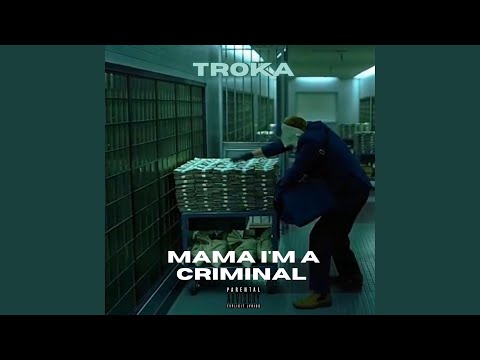 Mama I'm a Criminal