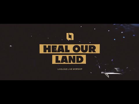 Heal Our Land [Live Worship Music Video]