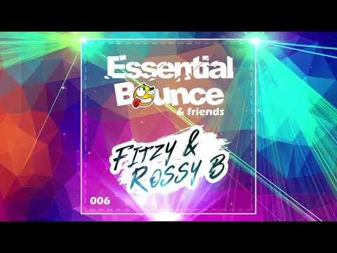 Essential Bounce & Friends 006 - Fitzy & Rossy B