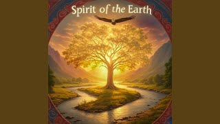 Download lagu Spirit of the Earth mp3