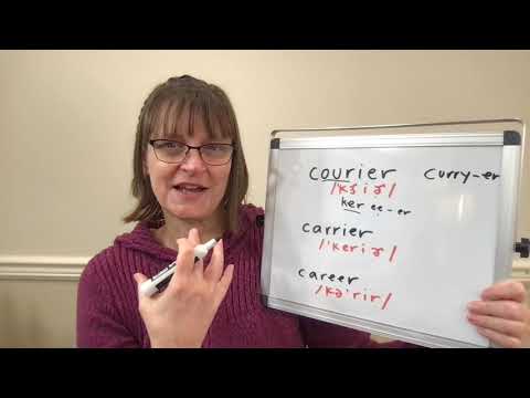 How to Pronounce Courier, Carrier and Career