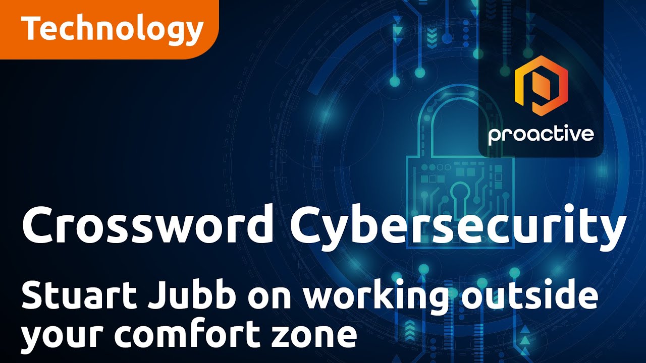 Crossword Cybersecurity's Stuart Jubb on working outside your comfort zone