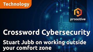 crossword-cybersecurity-s-stuart-jubb-on-working-outside-your-comfort-zone