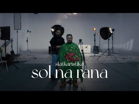 Slatkaristika - Sol na rana (Official Video)