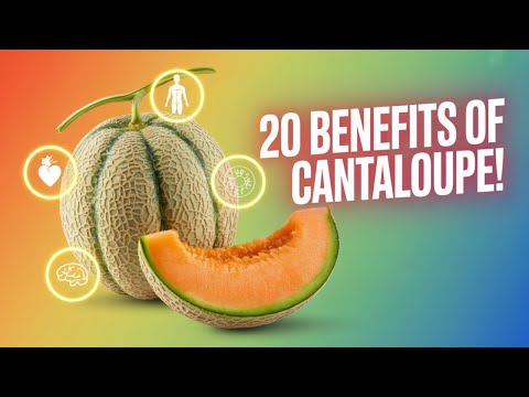 Top 20 Surprising Benefits of Eating Cantaloupes Daily