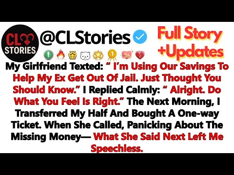 My Girlfriend Texted: “I’m Using Our Savings To Help My Ex Get Out Of Jail. Just Thought You
