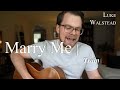 Marry Me || Train (acoustic guitar cover)