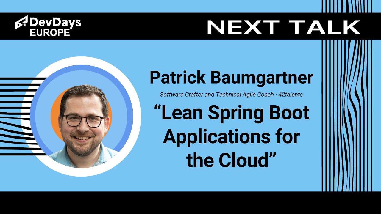 Patrick Baumgartner: Lean Spring Boot Applications for the Cloud