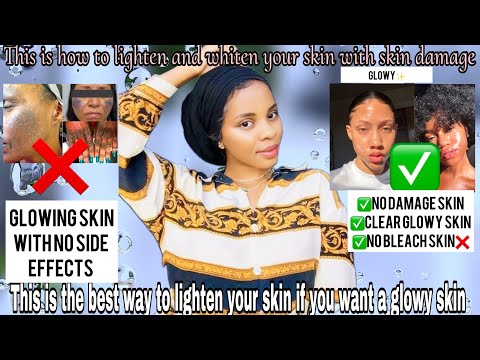 How to lighten and whiten your skin fast without bleaching or damaging your skin / Don’t damage skin