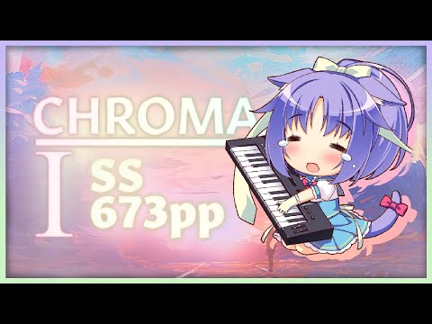 osu!catch - Chroma I 100% 673pp