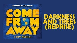 Darkness and Trees (Reprise) — Come From Away (Lyric Video) [OBC]
