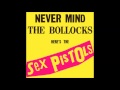 The Sex Pistols - NeverMind The Bollocks [Full Album]