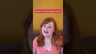 How Do Blind People See The World? Is It Just Black? #Shorts