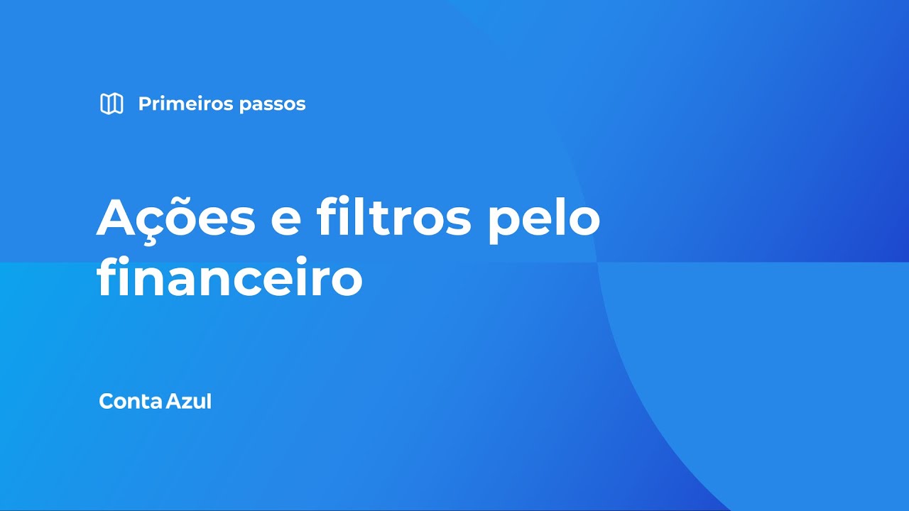 Ações e filtros pelo financeiro