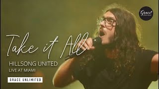 Take it All - Live in Miami - Hillsong UNITED