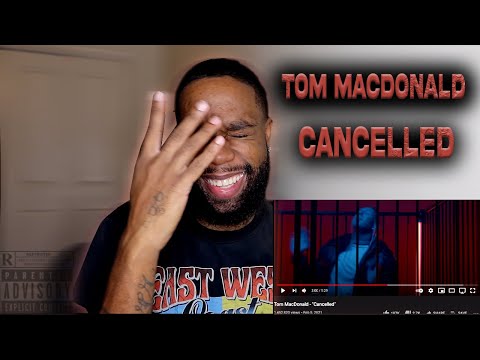 😵FIRST TIME EVER HEARING😵 "TOM MACDONALD" {CANCELLED}