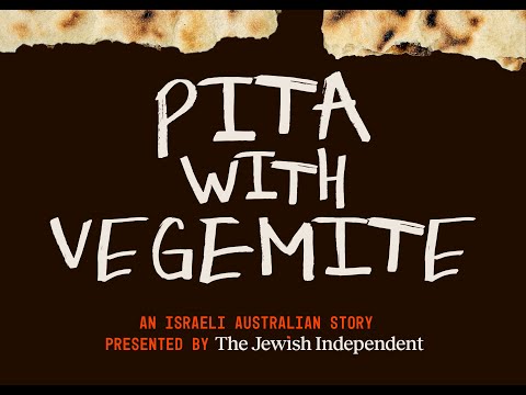 TJI presents Pita with Vegemite - An Israeli Australian Story Film Trailer