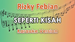 Download lagu Rizky Febian - Seperti Kisah (Karaoke Lirik Tanpa Vokal) by regis mp3 Download lagu Rizky Febian - Seperti Kisah (Karaoke Lirik Tanpa Vokal) by regis mp3