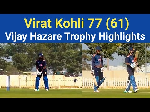 Virat Kohli Smash 77(61) In Vijay Hazare Trophy | Delhi vs Gujarat Highlights 2025