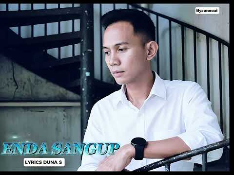 ENDA SANGGUP(DUNA SULANG)