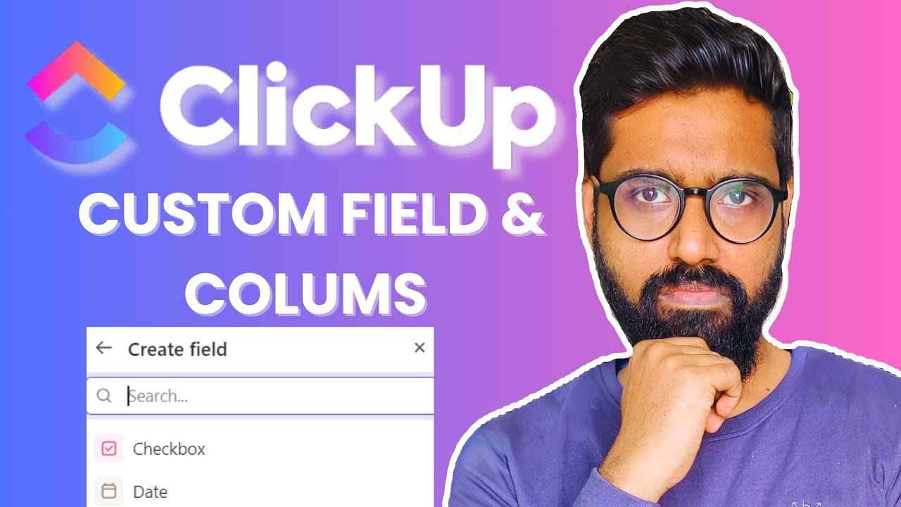 CLICKUP : CUSTOM FIELDS & COLUMNS | MALAYALAM