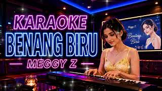 Download lagu Karaoke BENANG BIRU - Meggy Z | Dangdut Koplo Remix Terbaru | Tanpa Vokal Full Lirik mp3