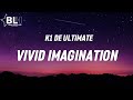 K1 De Ultimate - Vivid Imagination (Lyrics)