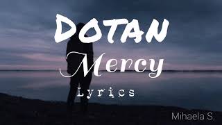 Dotan – Mercy (Lyrics video)
