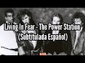The Power Station | Living In Fear | Subtitulada Español
