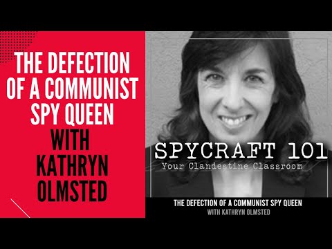Podcast Episode #138 - The Defection of a Communist Spy Queen with Kathryn Olmsted