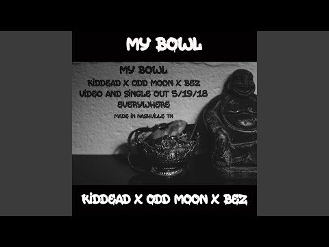 My Bowl (feat. Odd Moon & BEZ)