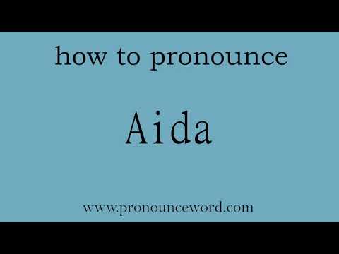how to pronounce the english word  Aida.amazing resource.learn from me.