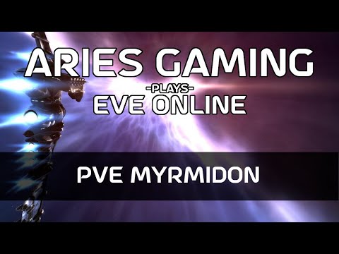 Aries Gaming 13 - EVE Online: PvE Myrmidon Build
