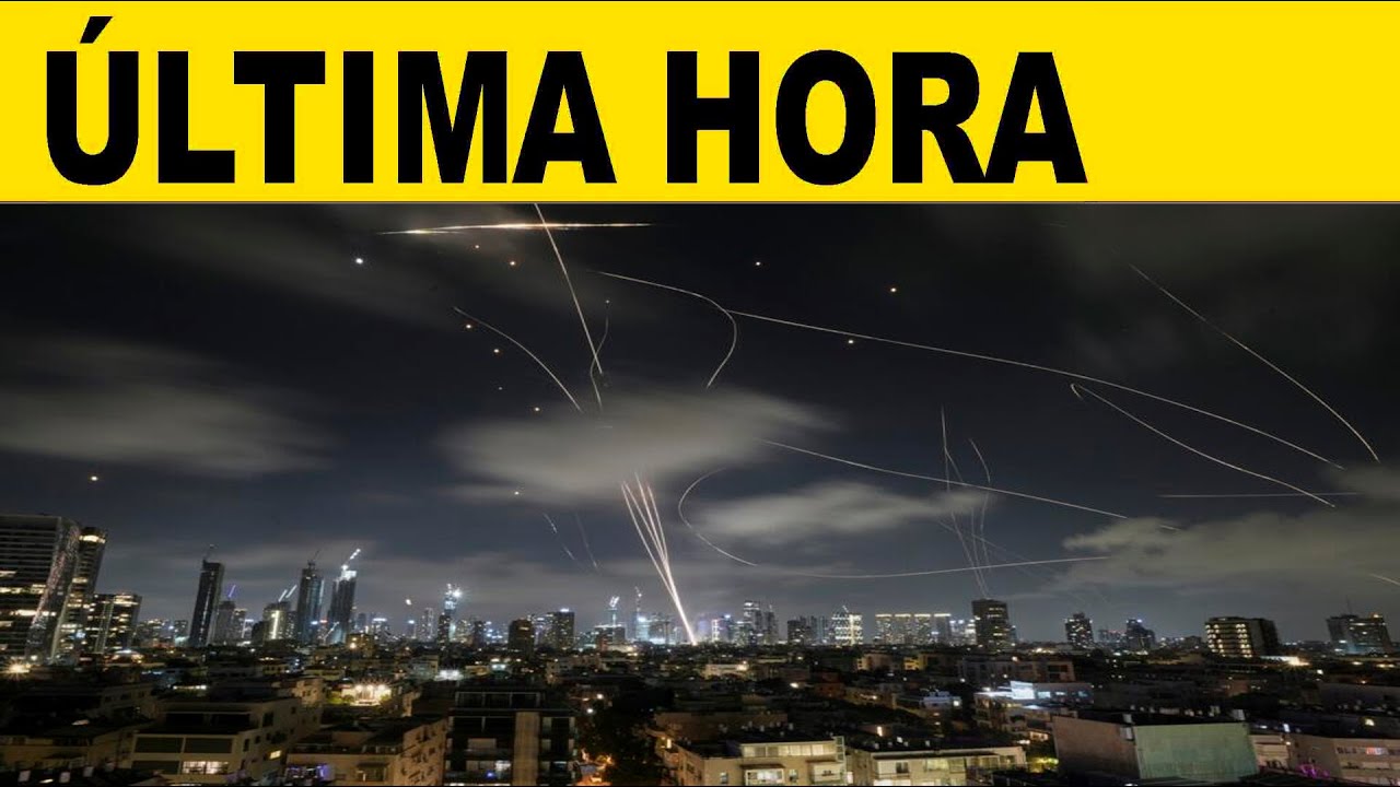 ÚLTIMA HORA: IRÁN ATACA ISRAEL