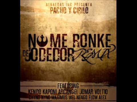 Arcangel, Kendo Kaponi, Julio Voltio Chyno Nyno - No Me Ronke De Jodedor (Official Remix)