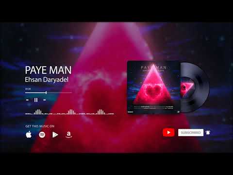 Ehsan Daryadel - Paye Man | OFFICIAL TRACK
