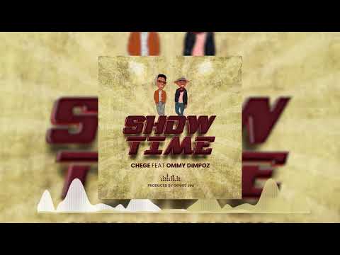 Chege Ft Ommy Dimpoz - Show Time (Official Audio)